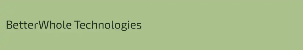 BetterWhole Technologies
